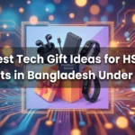 best tech gift ideas for hsc students in bangladesh under ৳3,000