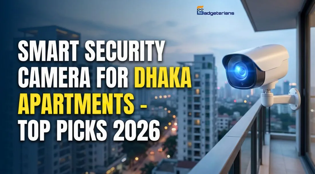 smart security camera for dhaka apartments