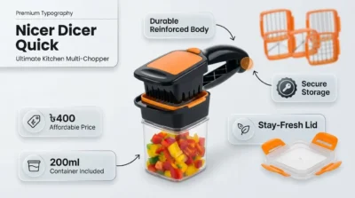E-commerce infographic showcasing the durable build, 200ml container, and ৳400 price point of the Nicer Dicer Quick.