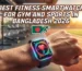 Best Fitness Smartwatch for Gym & Sports in Bangladesh