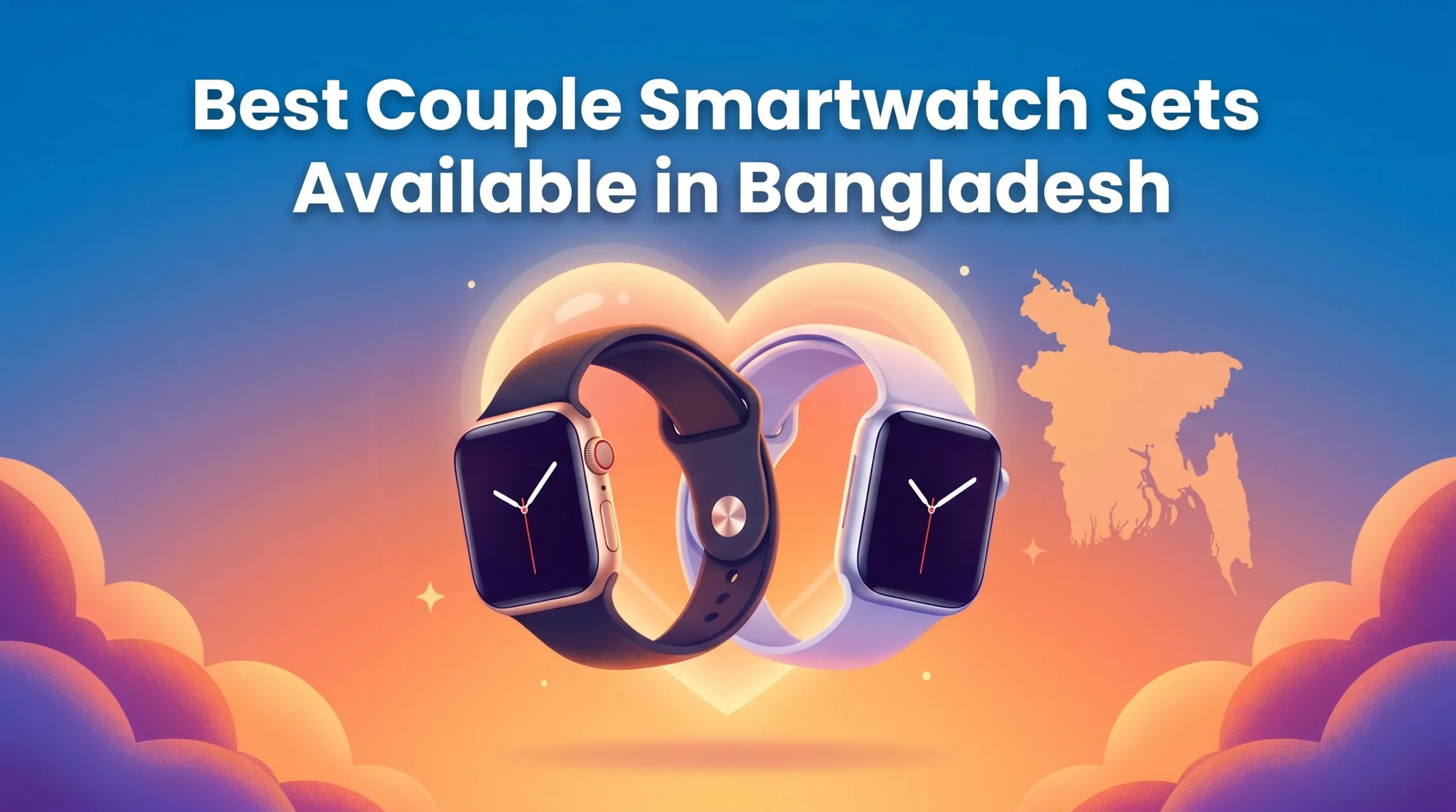 Best Couple Smartwatch Sets Available in Bangladesh