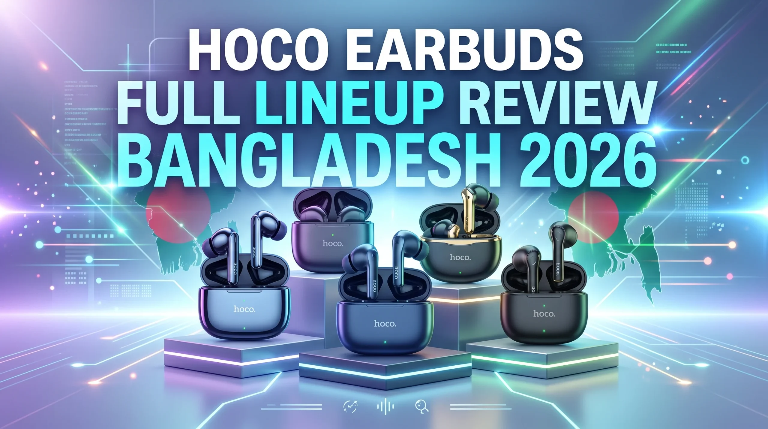 HOCO Earbuds Full Lineup Review Bangladesh 2026