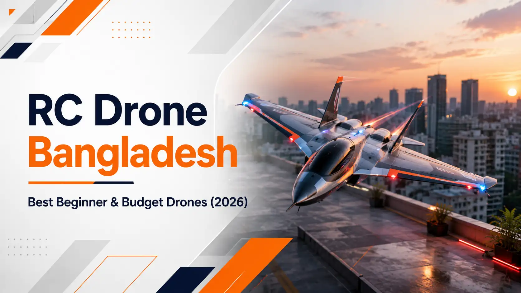 RC Drone Bangladesh featuring the Starfighter drone plane flying over a Dhaka rooftop with beginner drone buying guide